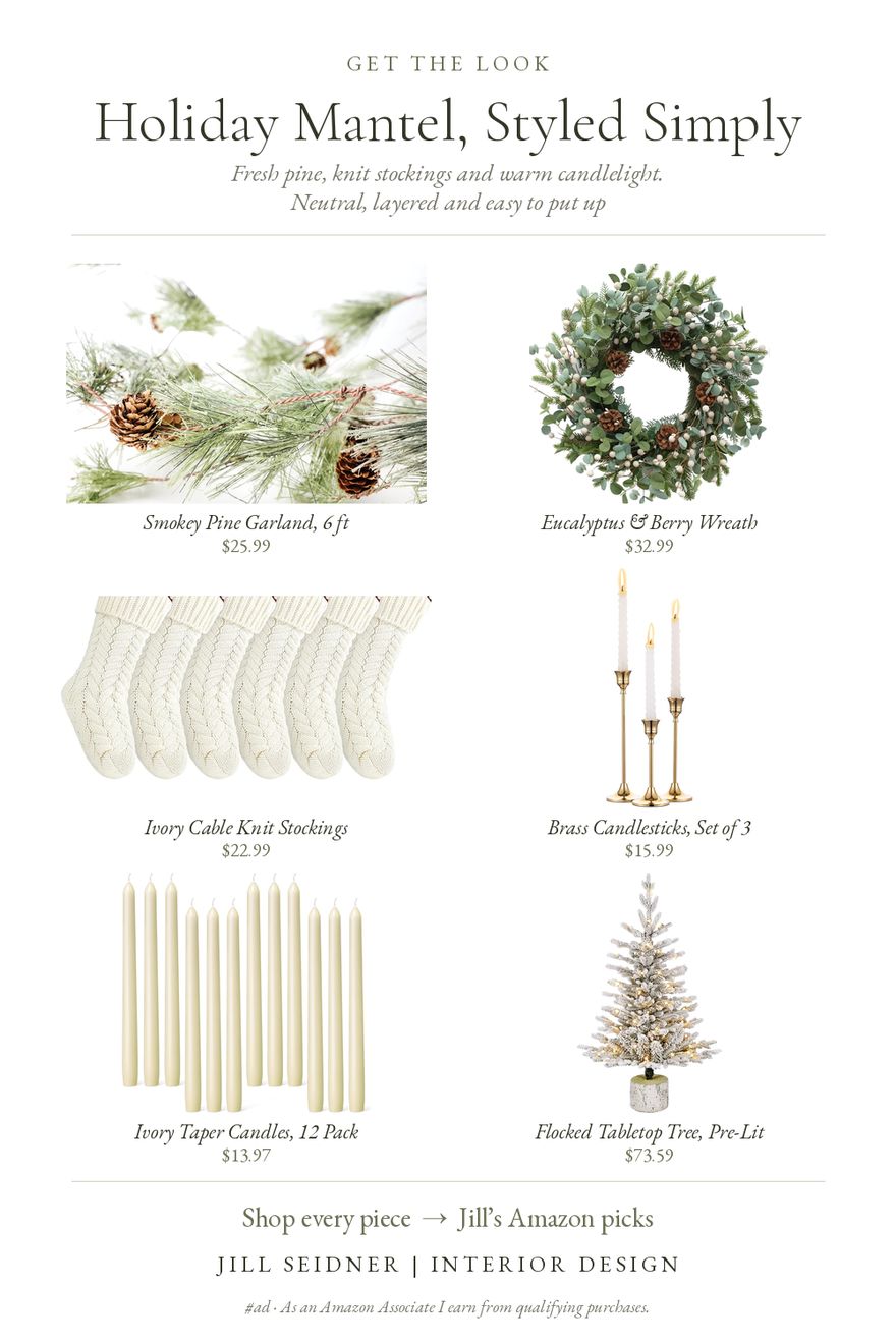 Holiday Mantel, Styled Simply board by Jill Seidner Interior Design